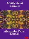 Louise de la Valliere (eBook): d'Artagnan Romance Series, Book 5